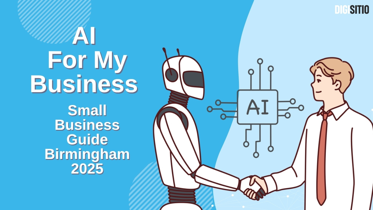 AI for My Business - Small Business Guide Birmingham 2025